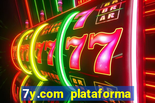 7y.com plataforma de jogos